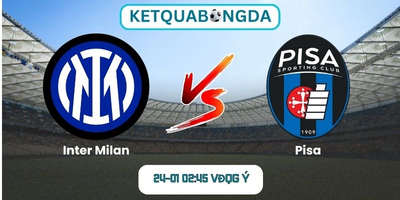 Soi kèo Inter Milan vs Pisa